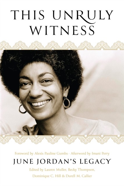 This Unruly Witness June Jordan's Legacy (Paperback Book)