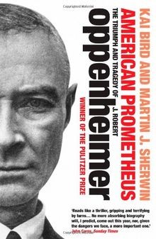 American Prometheus: The Triumph and Tragedy of J. ... | Buch | Zustand sehr gut