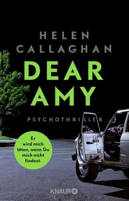 DEAR AMY - Er wird mich töten, wenn Du mich nicht findest: Psychothriller Callag