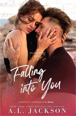 Falling Into You: A Falling Stars Standalone Romance (Paperback or Softback)