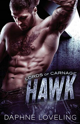 Hawk: Lords of Carnage MC (Lords of Carnage) - Taschenbuch NEU schön, Daphn 01/