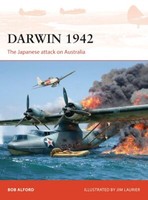Darwin 1942 The Japanese Attack On Australia (Osprey Campaign Cam Nr. 304)