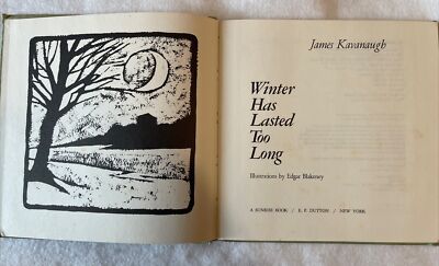 Winter Has Lasted Too Long Hardcover James Kavanaugh. Rare