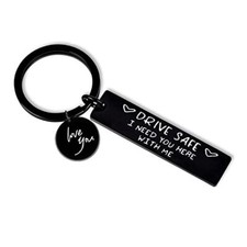 Drive Safe Keychain I Need You Here with Me Keychain for Boyfriend Girlfriend