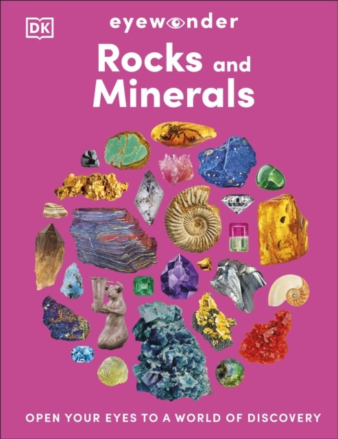 Eyewonder Rocks And Minerals : Open Your Eyes To A World Of Discovery Dk - Image 2