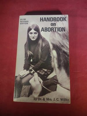 #ad #ad Handbook on Abortion by Dr amp; Mrs. J.C. Willke 1972 Hiltz Publishing Paperback $8.99