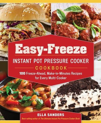 #ad Easy Freeze Instant Pot Pressure Cooker Cookbook: 100 Freeze Ahead Make in ... $5.28