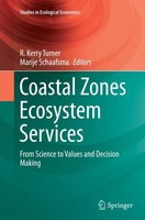Coastal Zones Ecosystem Services R. Kerry Turner