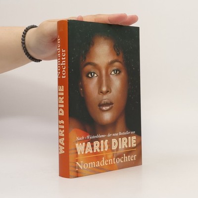 Nomadentochter  |  Waris Dirie