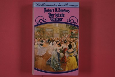300449 Robert T. Stevens DER LETZTE WALZER Marion von Schröder Verlag GmbH HC