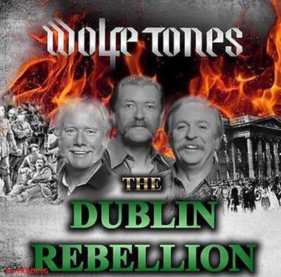 Wolfe Tones The Dublin Rebellion  Easter 1916 - 2016 Limited Edition CD