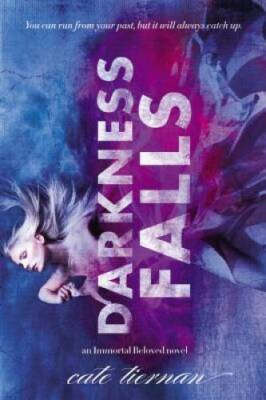 Darkness Falls (Immortal Beloved) - Paperback By Tiernan, Cate - GOOD