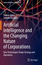 Artificial Intelligence and the Changing Nature of Corporations : How Technol...