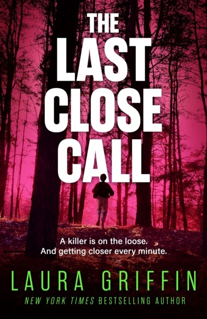 The Last Close Call by Laura Griffin (Paperback Book)