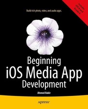 Ahmed Bakir | Beginning iOS Media App Develop...