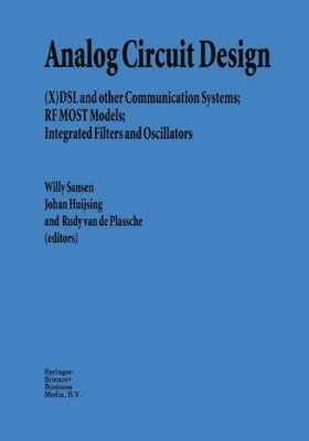 ANALOG CIRCUIT DESIGN: (X)DSL AND OTHER COMMUNICATION By Willy M C Sansen