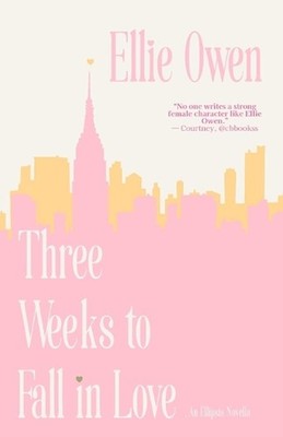 Three Weeks to Fall in Love by Ellie Owen Paperback Book