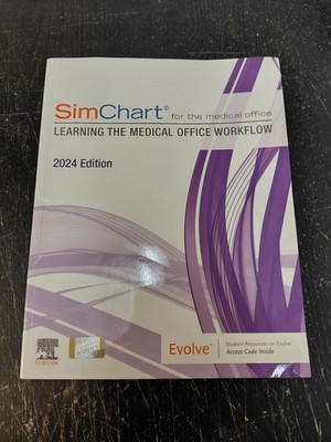 SimChart for the Medical Office (2024): Learning the Medical Office Workflow -..