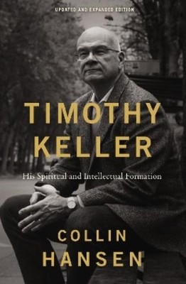 Collin Hansen Timothy Keller, Updated and Expanded Edi (Taschenbuch) (US IMPORT)