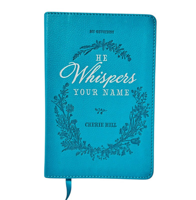 Cherie Hill He Whispers Your Name 2017 Faux Leather Christian PB