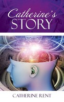Catherine Rent | Catherine's Story | Taschenbuch | Englisch (2016) | Authorhouse
