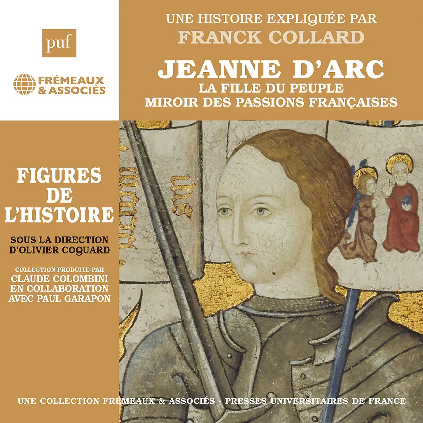 JEANNE DARC - LA FILLE DU Jeanne D'arc: Une Histoire Expliquée Par Franck  (CD)