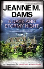 DARK AND STORMY NIGHT, A (A DOROTHY MARTIN MYSTERY) By Jeanne M Dams - Hardcover