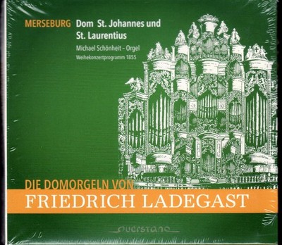 MICHAEL SCHÖNHEIT ua.   CD / noch OVP - LADEGAST-ORGEL im DOM MERSEBURG