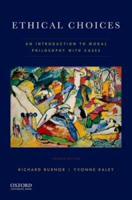 Ethical Choices: An Introduction to Moral Philosophy with Cases - GOOD