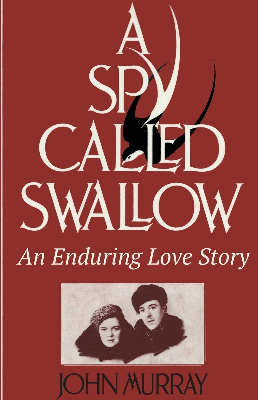 Thumbnail - John Murray | A Spy Called Swallow | Taschenbuch | Englisch (2017) |