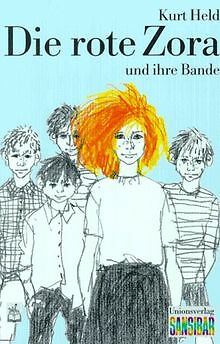 Die rote Zora und ihre Bande. ( Ab 12 J.) von Held, Kurt | Buch | Zustand gut