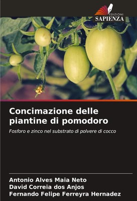 Concimazione delle piantine di pomodoro Antonio Alves Maia Neto (u. a.) Buch