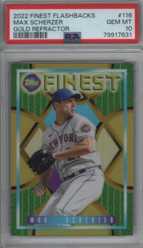 Max Scherzer 2022 Finest Flashbacks Gold Refractor # 116 PSA 10 Pop 2