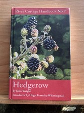 Hedgerow by John Wright (2014, Hardcover) River Cottage Handbook No 7￼