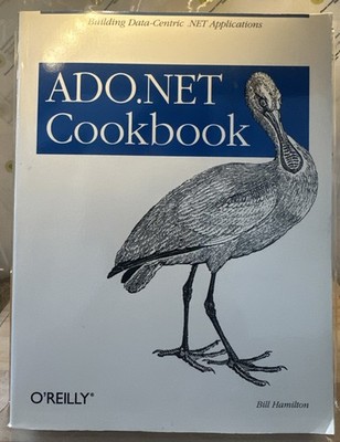 ADO.NET Cookbook by Bill Hamilton O'Reilly Paperback