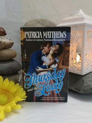  Thursday & the Lady   Patricia Matthews   1987 2st Edition   Vintage Romance 
