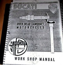 DUCATI OVER HEAD CAMSHAFT MOTORC-YCLES- WORKSHOP MANUAL (MODELS LISTED)....