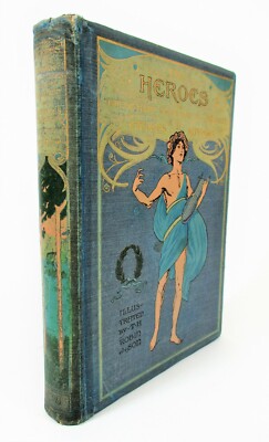 1919年出版 『THE HEROES』Charles Kingsley The Heroes of Greek Fairy Tales for My Children