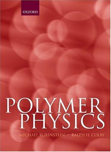 Polymer Physics Michael Rubinstein, Ralph H Colby-Standand