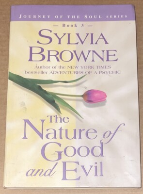 The Nature of Good and Evil by Sylvia Browne (2000, UK-Trade Paper, GOOD)