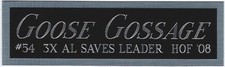 GOOSE GOSSAGE YANKEES NAMEPLATE AUTOGRAPHED Signed BAT-JERSEY-BASEBALL-PHOTO-CAP