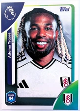 Adama Traore #157 (Fulham) - 2025-26 Topps Premier League