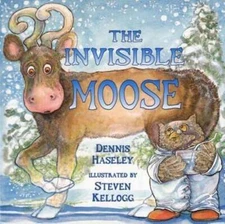 The Invisible Moose by Dennis Haseley: Used