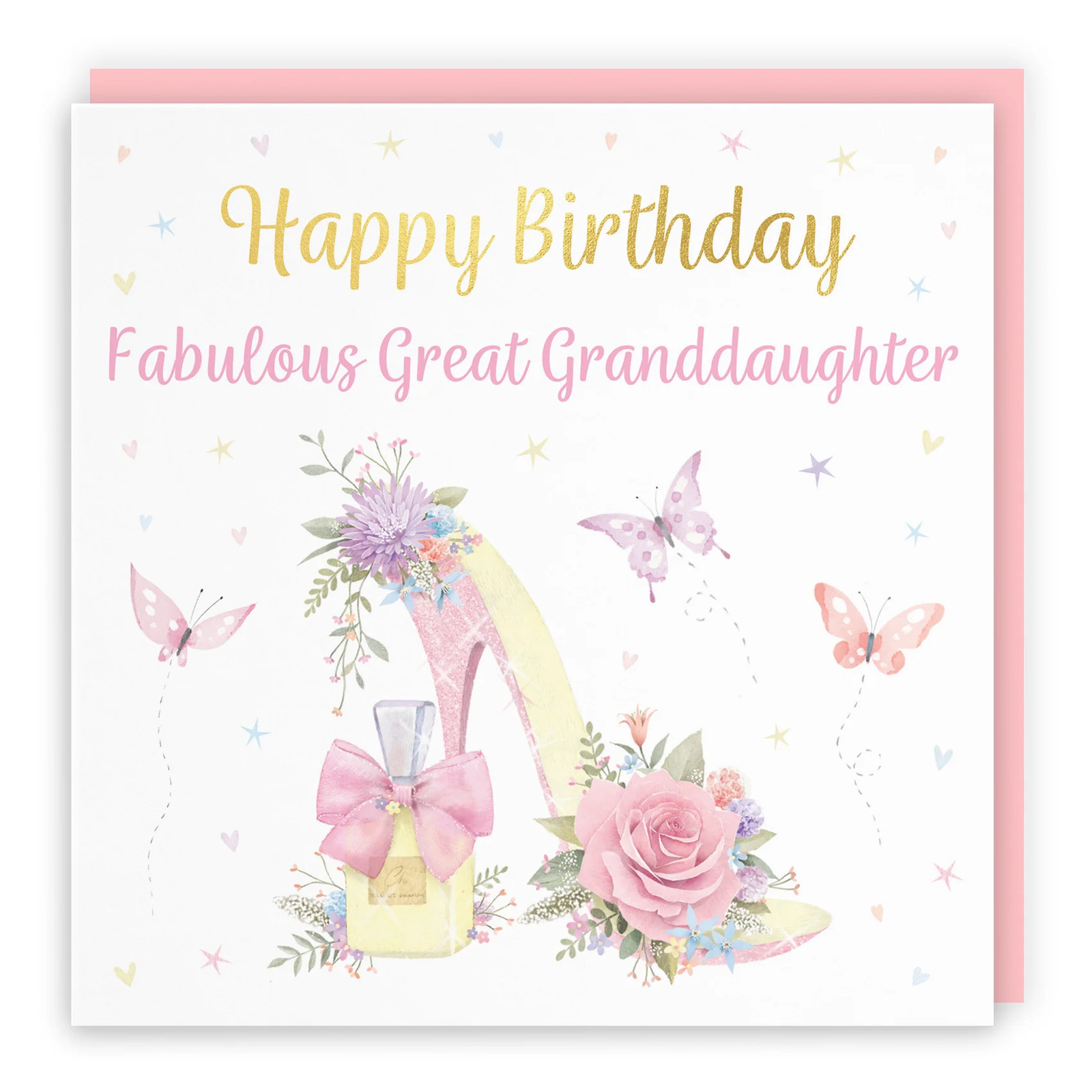 Great Granddaughter High Heel And Perfume Birthday Card Gold Foil Milo's Galler