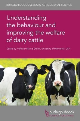 Understanding the Behaviour and Improving the Welfare of Dair... - 9781786764591
