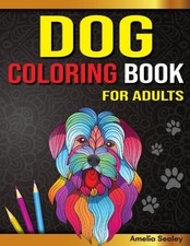 Amelia Sealey Amazing Dogs Adult Coloring Book (Paperback) (UK IMPORT)