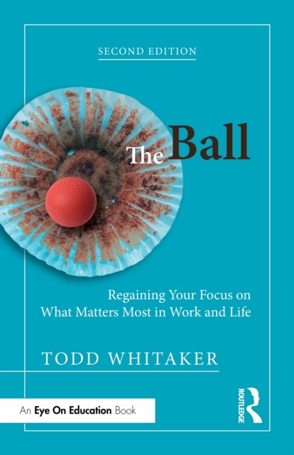 The Ball by Todd  Whitaker (Hardback Book)