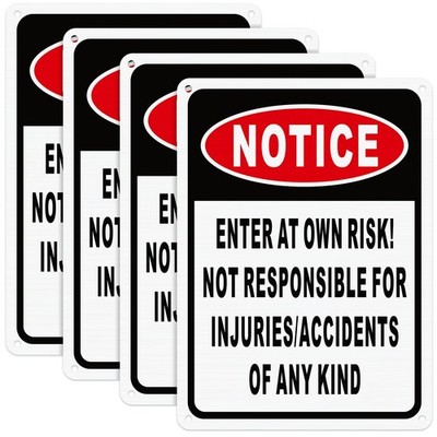 4 Pcs Notice Enter at Own Risk Sign 10'' x 7'' Reflective Aluminum Not Respons...
