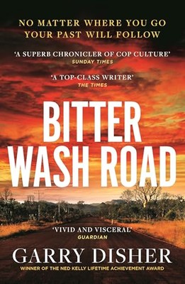 Bitter Wash Road by Disher, Garry Book The Fast Free Shipping