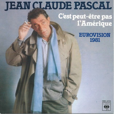 Jean-Claude Pascal - C'est Peut-etre Pas L'Amerique (7'' CBS Single Holland 1981)